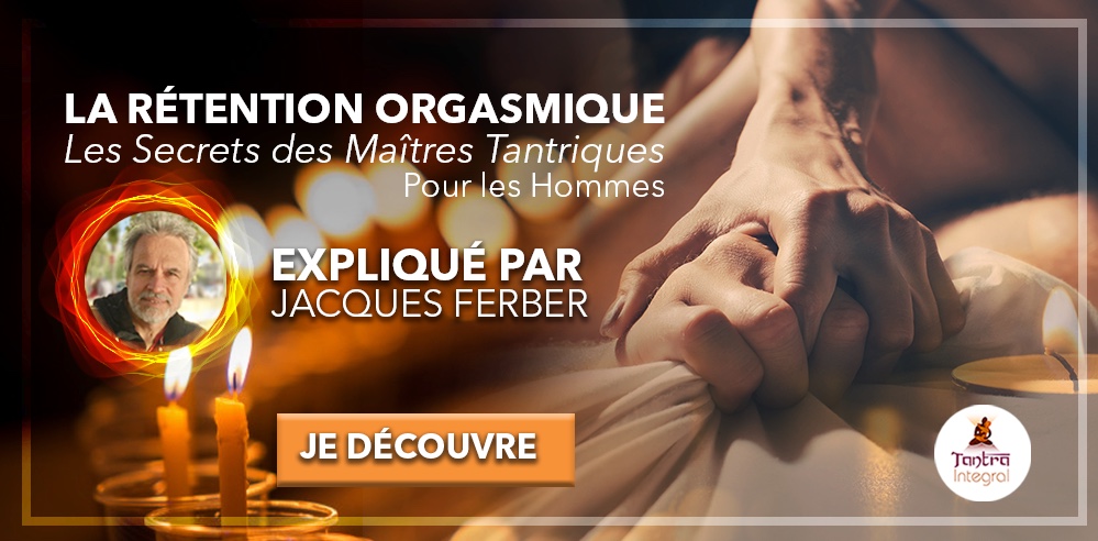 La rétention orgasmique pour les hommes, formation en ligne par Jacques Ferber